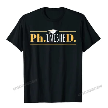 Femei PhinisheD - Funny Doctorat Doctorat, Absolvire, O-Neck T-Shirt Camisas Oameni Cool De Ziua Teuri Amuzant Bumbac Barbati Top T-Shirt