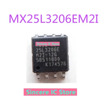 Original MX25L3206EM2I-12G 25L3206E SOP8 cip de memorie cu 32M capacitate de stocare
